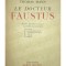 Thomas Mann - Le docteur Faustus (Editia: 1950)