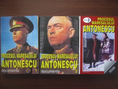 Procesul Maresalului Antonescu. Documente 3 volume foto