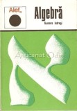 Algebra Alef - C. Gautier, G. Girard, D. Gerll - Editura Didactica si Pedagogica, 1974 - Vol. I si II