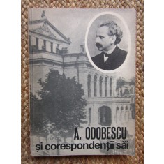 Filofteia Mihai - A. Odobescu si corespondentii sai (editia 1984)