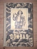 Donbas- Boris Gorbatov Editura: Tineretului