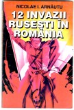 Nicolae I . Arnautu, 12 Invazii rusesti in Romania, 1996