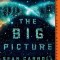 The Big Picture: On the Origins of Life, Meaning, and the Universe Itself