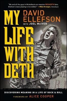 My Life with Deth: Discovering Meaning in a Life of Rock &amp;amp; Roll foto