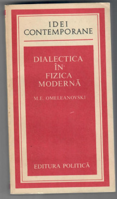 Dialectica in fizica moderna, M. E. Omeleanovski foto