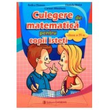 Culegere de matematica pentru copii isteti, pentru clasa a 4-a - Rodica Dinescu