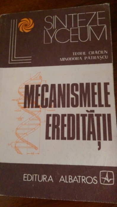 Mecanismele ereditatii T.Craciun, M.Patrascu 1978