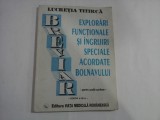 EXPLORARI FUNCTIONALE SI INGRIJIRI SPECIALE ACORDATE BOLNAVULUI - Lucretia TITIRCA