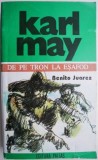 Opere 3. Benito Juarez. Din ciclul &ldquo;De la tron la esafod&rdquo;, vol. III &ndash; Karl May