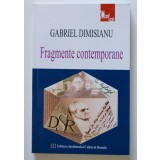 Gabriel Dimisianu - Fragmente contemporane