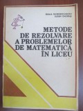 Metode de rezolvare a problemelor de matematica in liceu