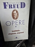 Sigmund Freud - Opere 5 Inhibitie, Simptom, Angoasa
