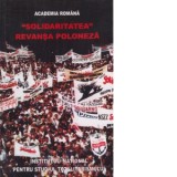 &amp;amp;quot;Solidaritatea&amp;amp;quot; Revansa poloneza - Academia Romana