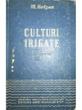 M. Botzan - Culturi irigate (editia 1959)