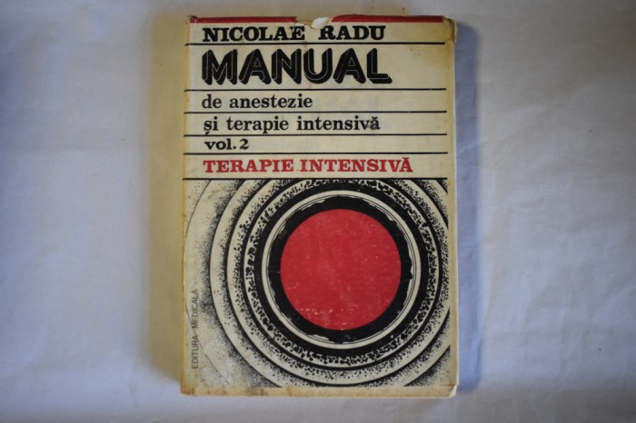 Nicolae Radu - Manual de anestezie si terapie intensiva vol. 2