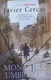 Monarhul Umbrelor - Javier Cercas - RAO 2022 - Roman - Beletristica - 252 Pagini