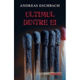 Ultimul dintre ei - Andreas Eschbach