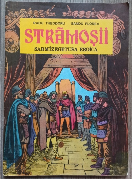 Stramosii, Sarmizegetusa Eroica - Radu Theodoru, Sandu Florea