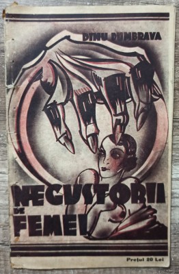 Negustorii de femei - Dinu Dumbrava// perioada interbelica, despre prostitutie foto