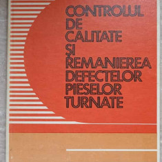 CONTROLUL DE CALITATE SI REMANIEREA DEFECTELOR PIESELOR TURNATE-GH. ISTRATE, P. TOBOC