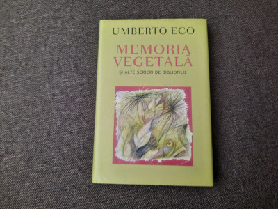 Umberto Eco - Memoria vegetala si alte scrieri de bibliofilie foto