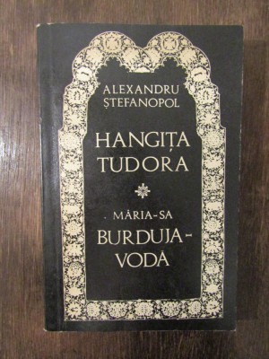 Hangița Tudora * Măria-Sa Burduja Vodă - Alexandru Ștefanopol foto
