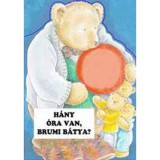 H&aacute;ny &oacute;ra van, Brumi B&aacute;tya? - Gy&aacute;rf&aacute;s Endre