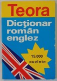 DICTIONAR ROMAN ENGLEZ - 15000 DE CUVINTE de ANDREI BANTAS , 1996