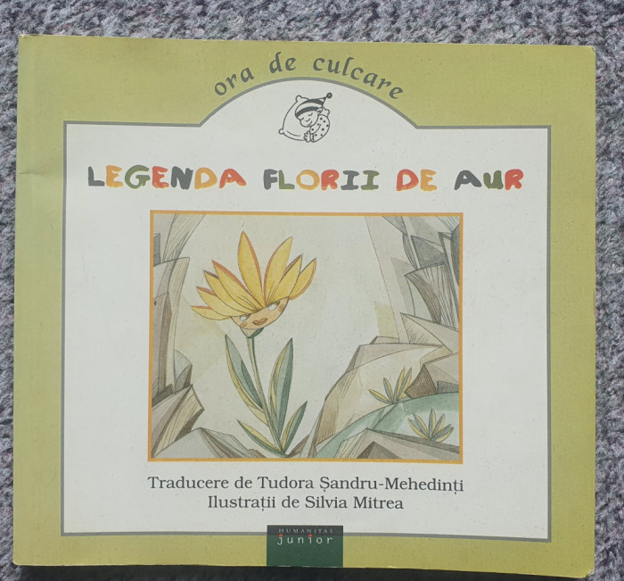 Legenda Florii de Aur (Venezuela), traducere Tudora Sandru-Mehedinti, 98 pagini