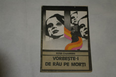 Vorbeste-i de rau pe morti - Peter Chambers - 1977 foto