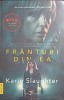 Franturi din Ea - Karin Slaughter - Thriller Leda Bazaar 2022, Roman Politist, Paperback, 608 pagini