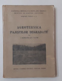 I. Resmerita, D. Texter - Agrotehnica Pajistilor Degradate (VEZI DESCRIEREA), Polirom