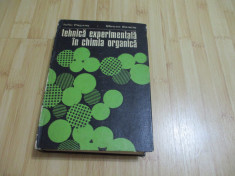 IULIU POGANY--TEHNICA EXPERIMENTALA IN CHIMIA ORGANICA - 1977 foto