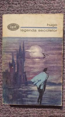 Legenda secolelor, Victor Hugo, BPT 1969, 432 pagini foto