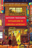 &Icirc;ntoarcere &icirc;n librăria Morisaki - Paperback brosat - Satoshi Yagisawa - Litera, 2024