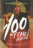 HANNAH JEWELL - 100 DE FEMEI AFURISITE ( O ISTORIE - FEMEI CARE AU SCHIMBAT LUMEA )