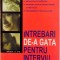 INTREBARI DE-A GATA PENTRU INTERVIU, EDITIA A III-A e MALCOLM PEEL, 2003