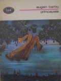 Princepele - Eugen Barbu, 1976, Minerva, BPT, Roman, Beletristica, Paperback, 397 pagini