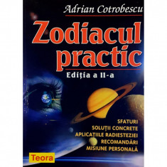 Carte Adrian Cotrobescu - Zodiacul Practic | arhiva Okazii.ro