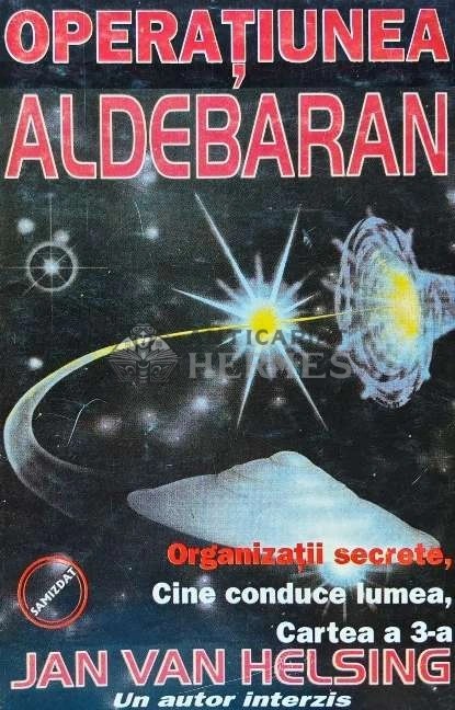 Operatiunea Aldebaran - 1999 - Jan van Helsing (H185)