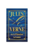 Cumpara ieftin De la Pamant la Luna - Editie de colectie