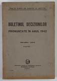 BULETINUL DECIZIUNILOR PRONUNTATE IN ANUL 1942 , VOLUMUL LXXIX , PARTEA I , 1934