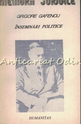 Insemnari Politice 1929-1939 - Grigore Gafencu