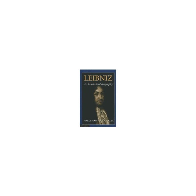 Leibniz: An Intellectual Biography