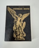 Istorie Ion Coja Legionarii nostri