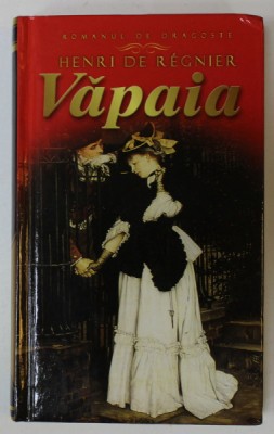 VAPAIA de HENRI DE REGNIER , 2012 foto