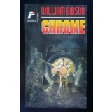 William Gibson - Chrome