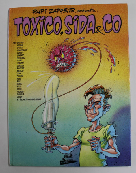 TOXICO , SIDA et CO. par RAPI ZAPPEUR , 1994, BENZI DESENATE PENTRU ADULTI , 18+!