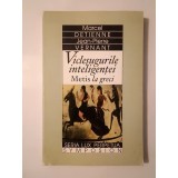 Marcel Detienne; Jean-Pierre Vernant - Vicleșugurile inteligenței: Metis la greci