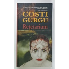 RETETARIUM de COSTI GURGU , 2006